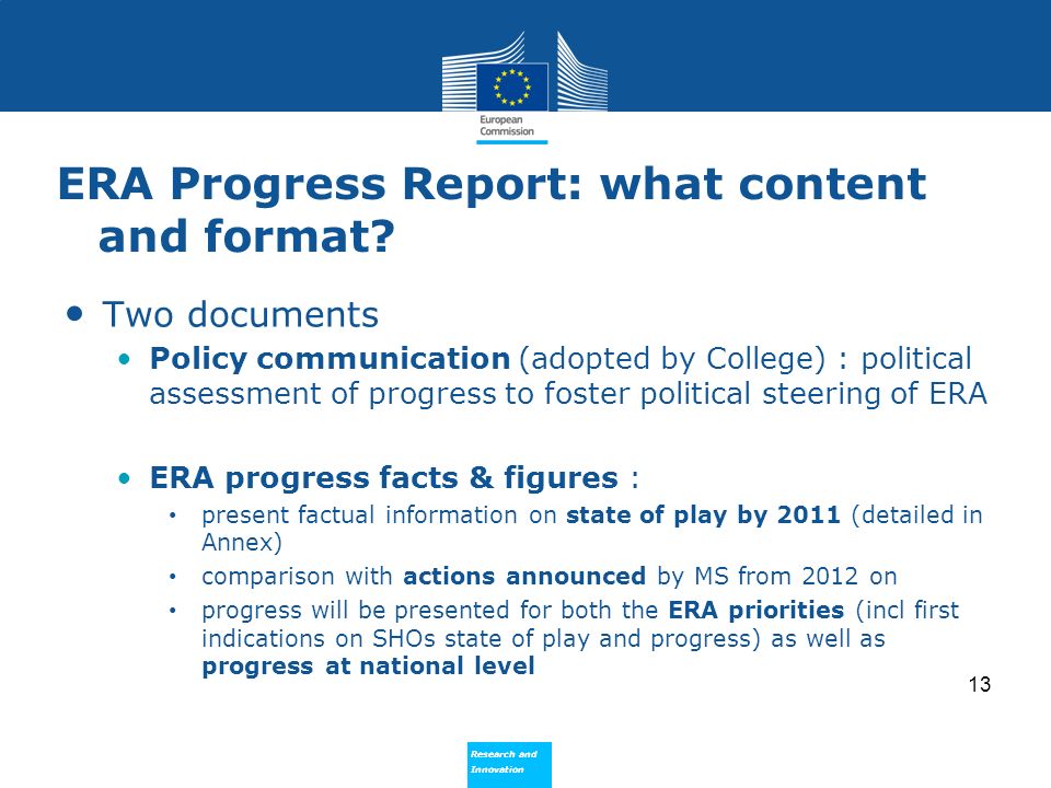 Research and Innovation Research and Innovation ERA Progress Report: what content and format.