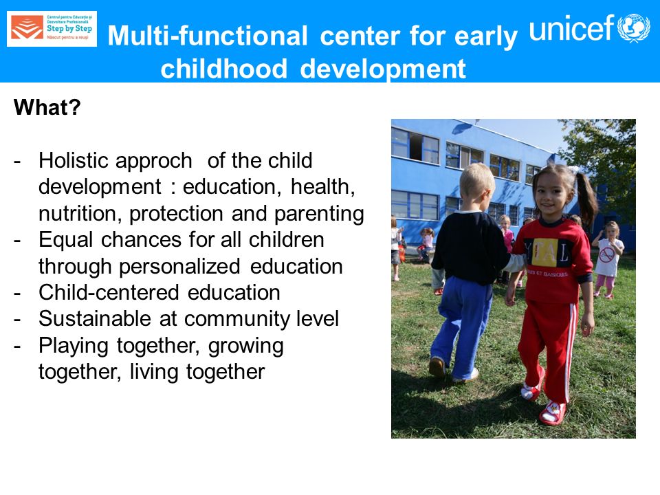 Multi-functional center for early childhood development What.