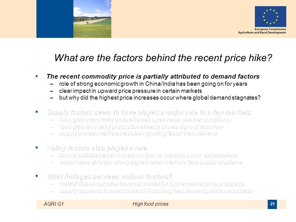 AGRI G1High food prices 21 What are the factors behind the recent price hike
