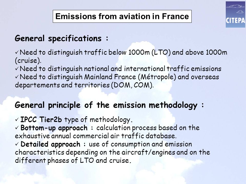 Emissions from aviation in France Need to distinguish traffic below 1000m (LTO) and above 1000m (cruise).