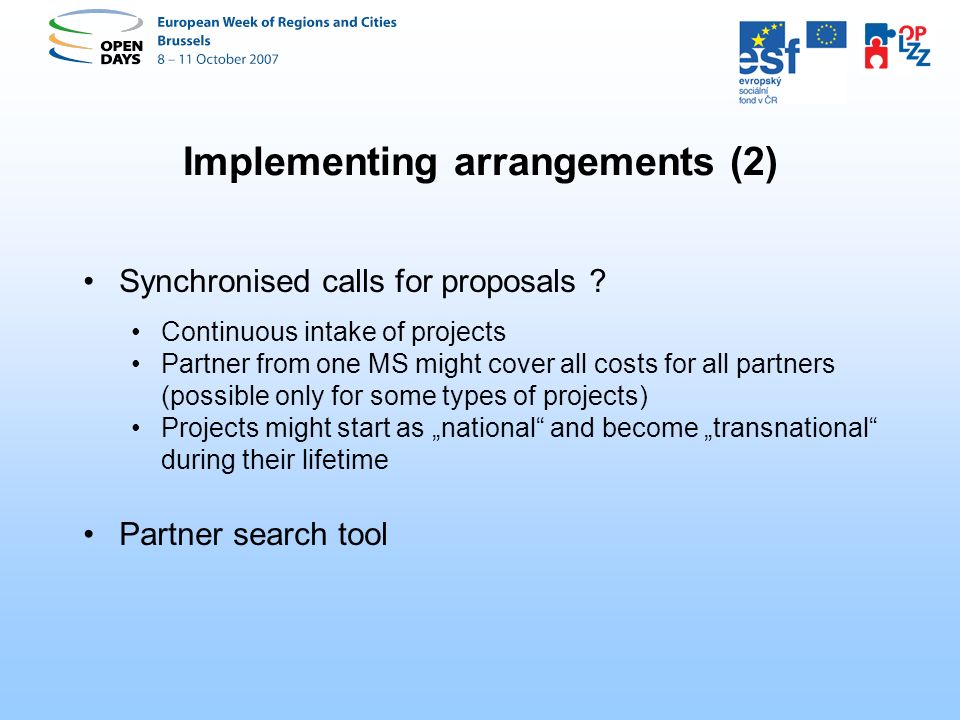 Implementing arrangements (2) Synchronised calls for proposals .
