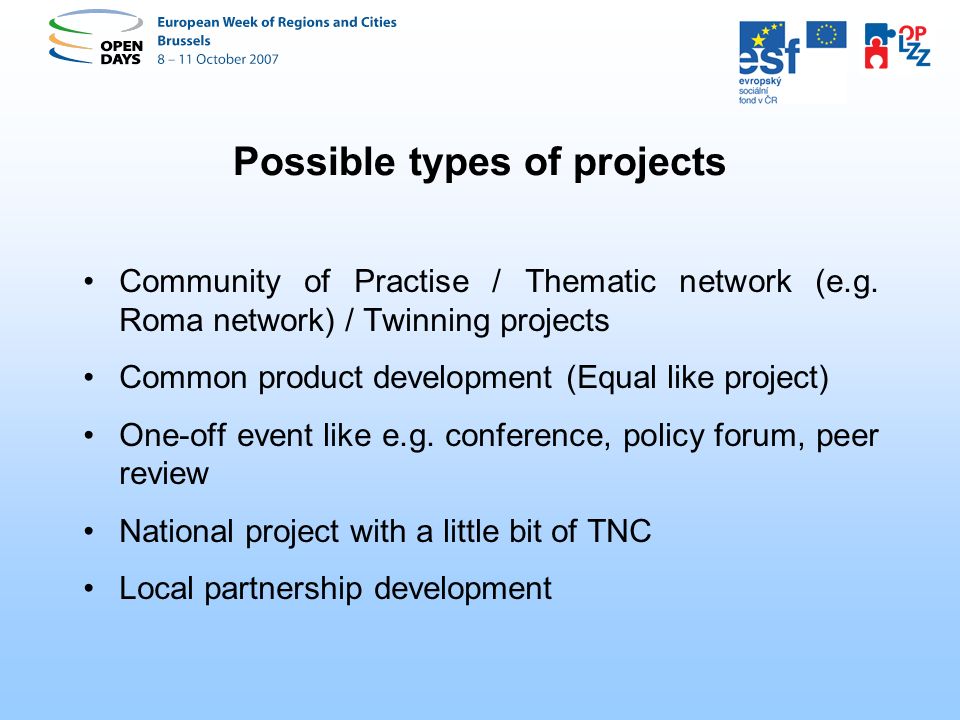 Possible types of projects Community of Practise / Thematic network (e.g.