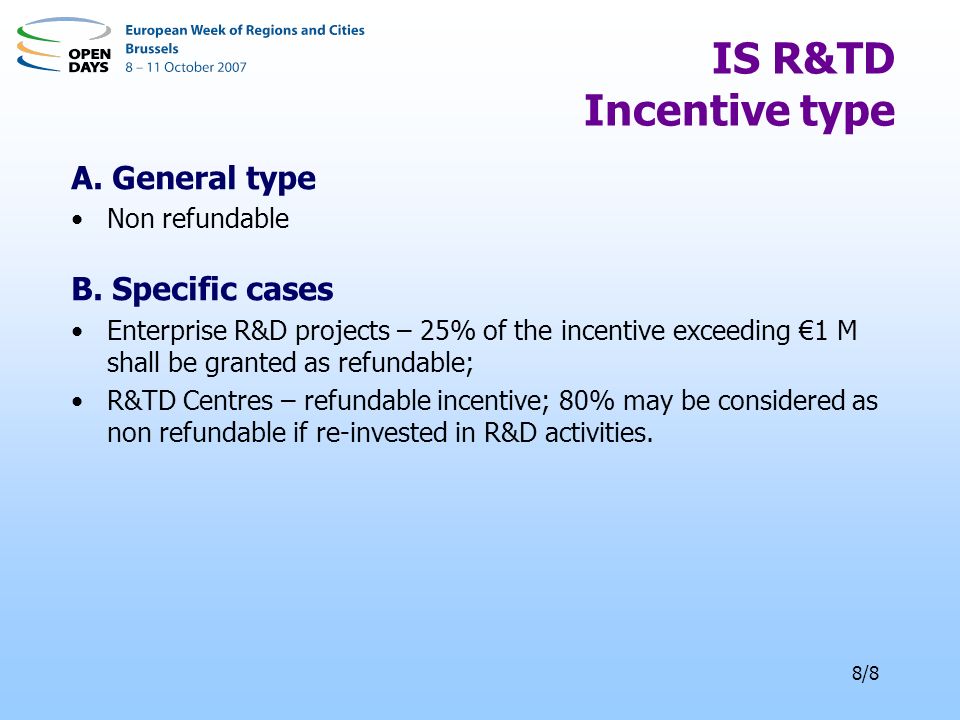 8/8 IS R&TD Incentive type A. General type Non refundable B.