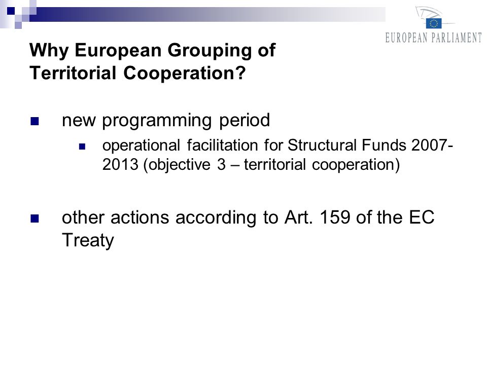 Why European Grouping of Territorial Cooperation.