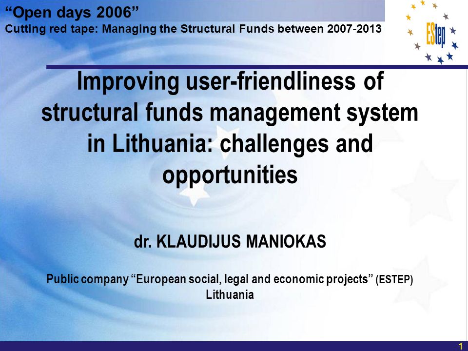 Improving user-friendliness of structural funds management system in Lithuania: challenges and opportunities dr.