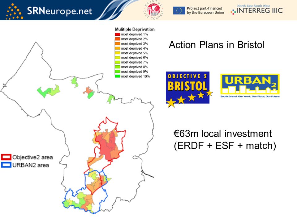 Action Plans in Bristol 63m local investment (ERDF + ESF + match)