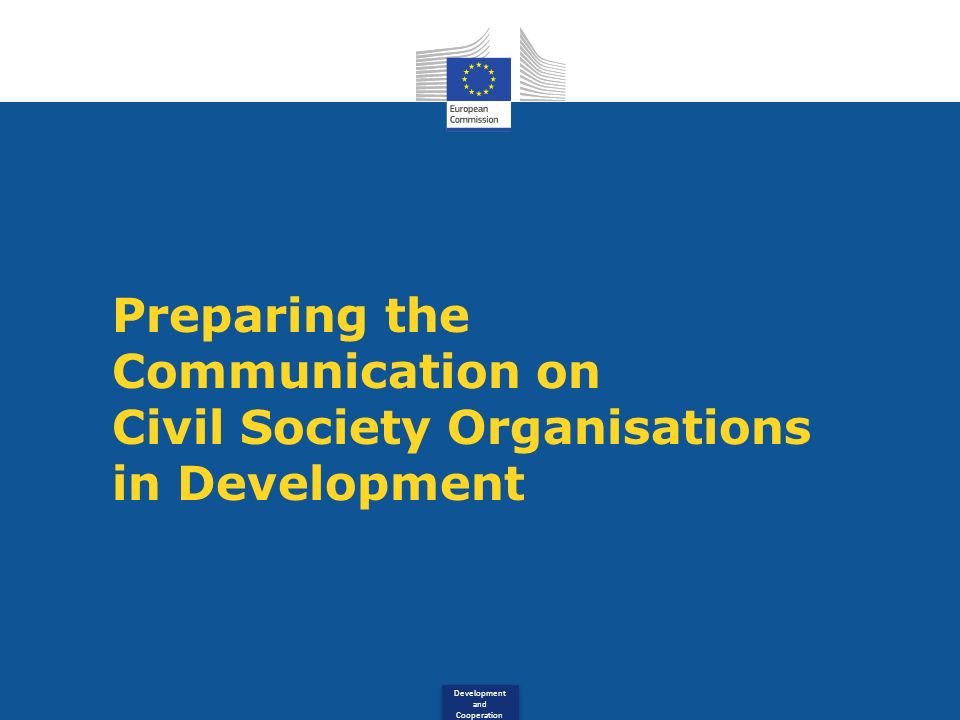 Development and Cooperation Preparing the Communication on Civil Society Organisations in Development