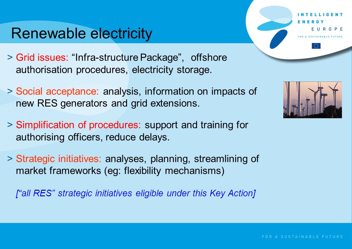Renewable electricity >Grid issues: Infra-structure Package, offshore authorisation procedures, electricity storage.