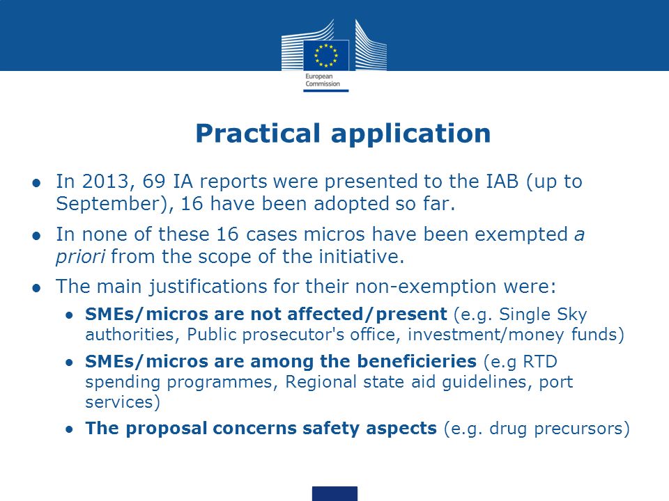 Practical application In 2013, 69 IA reports were presented to the IAB (up to September), 16 have been adopted so far.