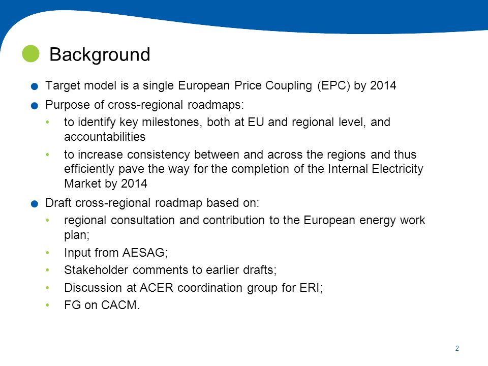 2. Target model is a single European Price Coupling (EPC) by