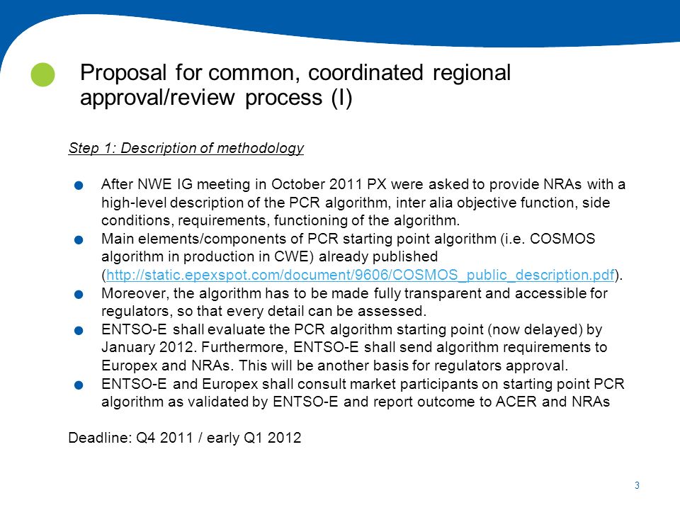3 Proposal for common, coordinated regional approval/review process (I) Step 1: Description of methodology.