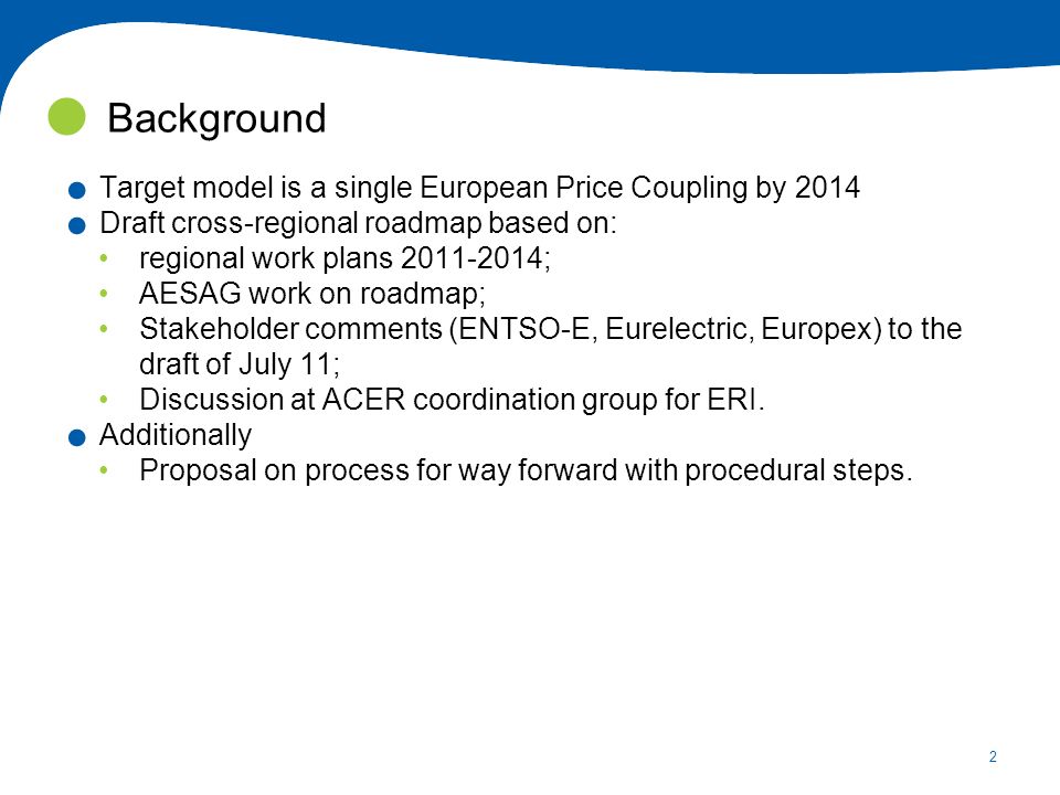 2. Target model is a single European Price Coupling by