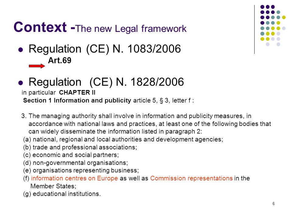6 Context - The new Legal framework Regulation (CE) N.