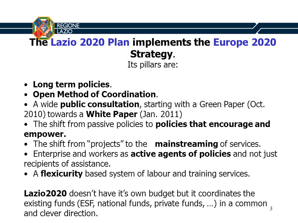 3 The Lazio 2020 Plan implements the Europe 2020 Strategy.