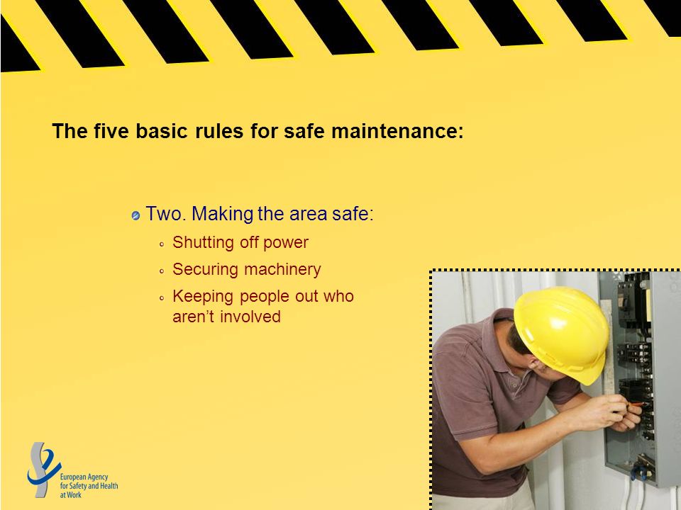 The five basic rules for safe maintenance: Two.