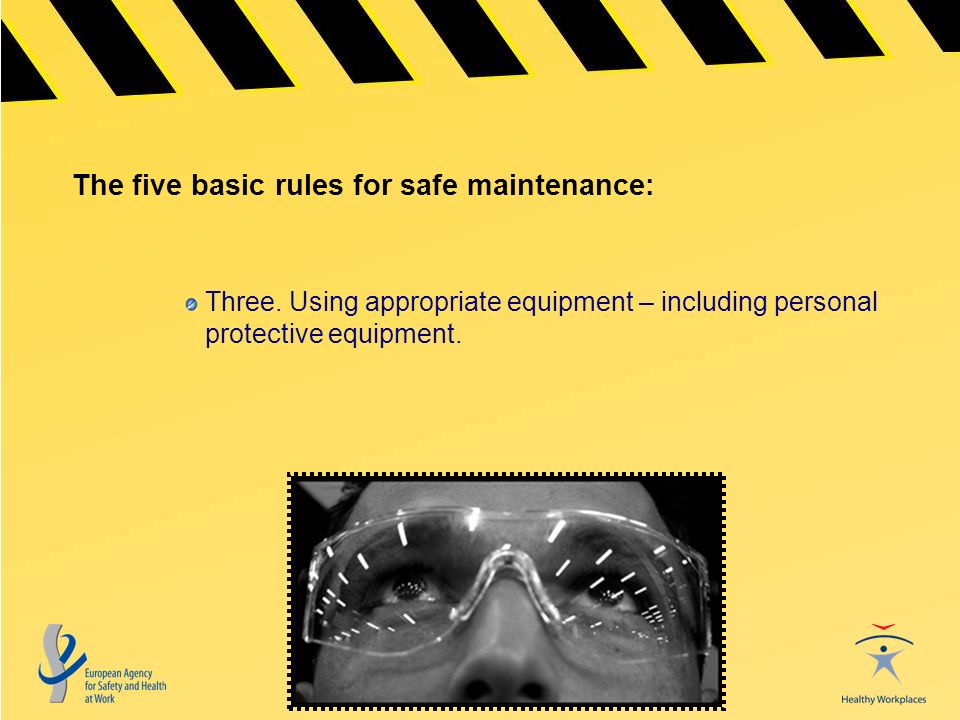 The five basic rules for safe maintenance: Three.