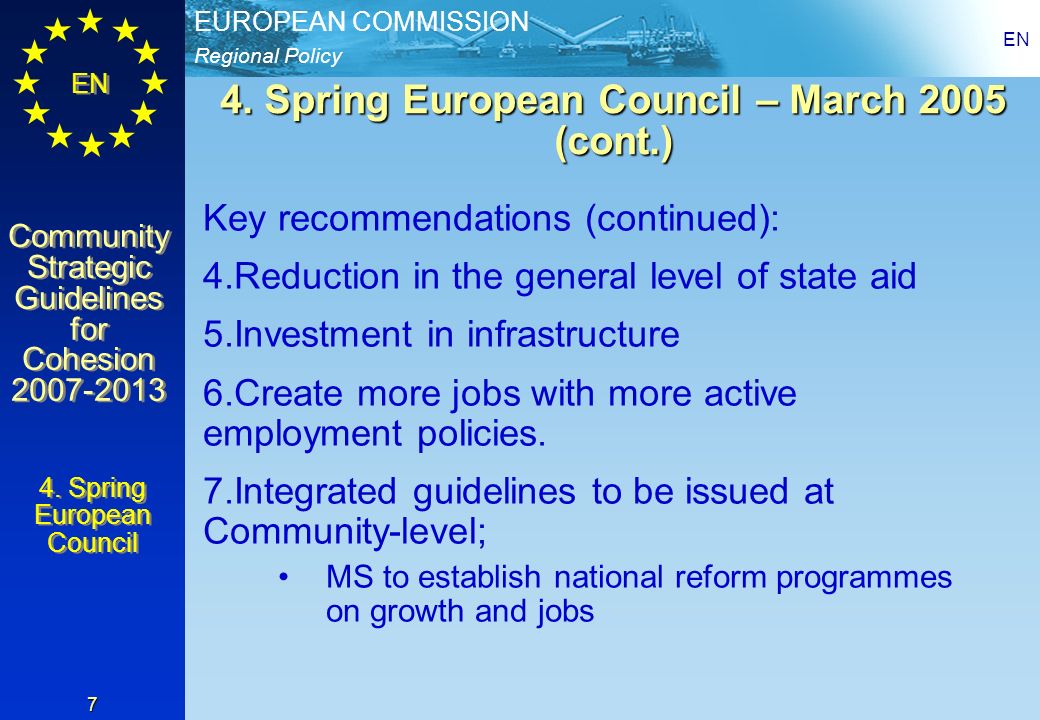 Regional Policy EUROPEAN COMMISSION EN Community Strategic Guidelines for Cohesion Community Strategic Guidelines for Cohesion EN 7 4.