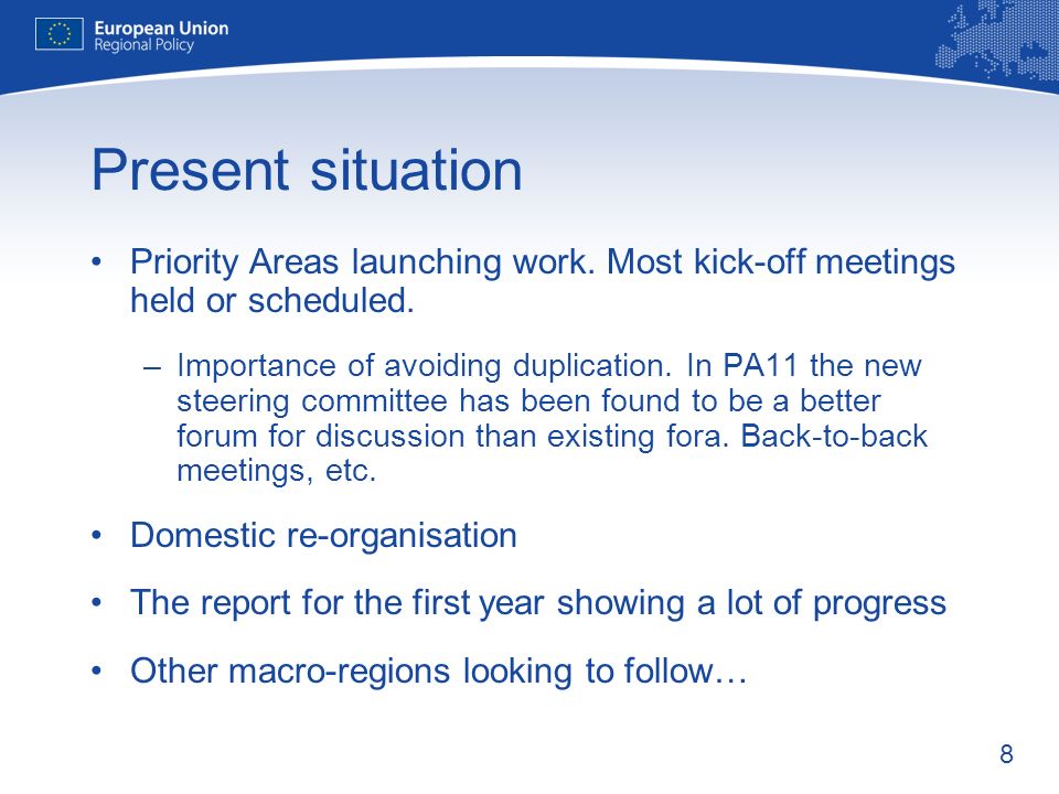 8 Present situation Priority Areas launching work.