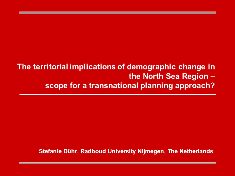 The territorial implications of demographic change in the North Sea Region – scope for a transnational planning approach.