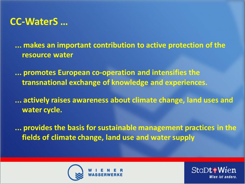 CC-WaterS …... makes an important contribution to active protection of the resource water...