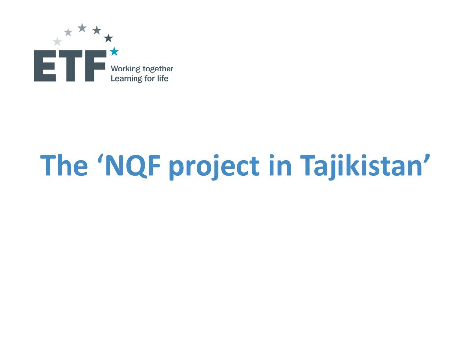 The NQF project in Tajikistan