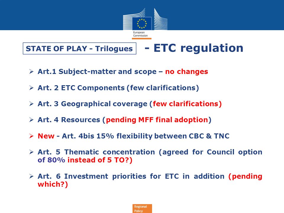 Regional Policy - ETC regulation Art.1 Subject-matter and scope – no changes Art.