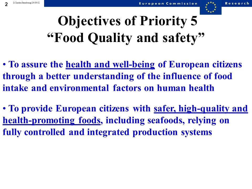 1 G.Cardon/Strasbourg/ Sixth Framework Programme Assessment of Expressions of Interest for priority 5 Food Quality and Safety Richard Hardwick European Commission Research Directorate-General Directorate E Biotechnology Agriculture and food research Unit E3- Safety of food production systems (Agriculture, Agro-Industries Forestry and Fisheries)