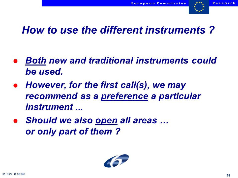 HP - NCPs - 23 Oct l Both new and traditional instruments could be used.