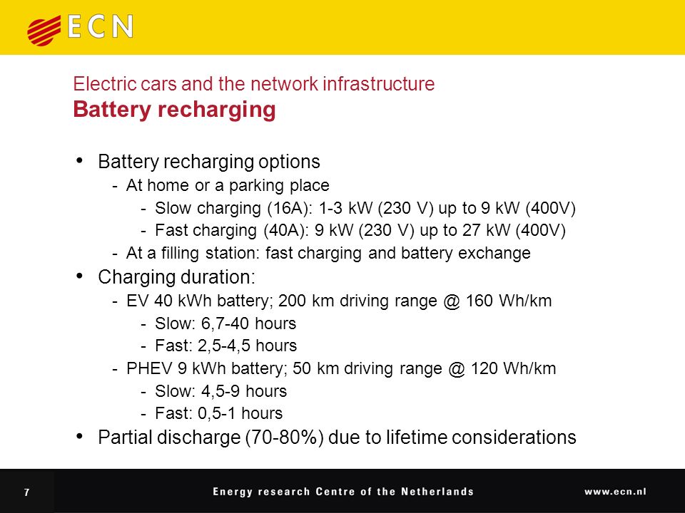 7 Electric cars and the network infrastructure Battery recharging Battery recharging options At home or a parking place Slow charging (16A): 1-3 kW (230 V) up to 9 kW (400V) Fast charging (40A): 9 kW (230 V) up to 27 kW (400V) At a filling station: fast charging and battery exchange Charging duration: EV 40 kWh battery; 200 km driving 160 Wh/km Slow: 6,7-40 hours Fast: 2,5-4,5 hours PHEV 9 kWh battery; 50 km driving 120 Wh/km Slow: 4,5-9 hours Fast: 0,5-1 hours Partial discharge (70-80%) due to lifetime considerations