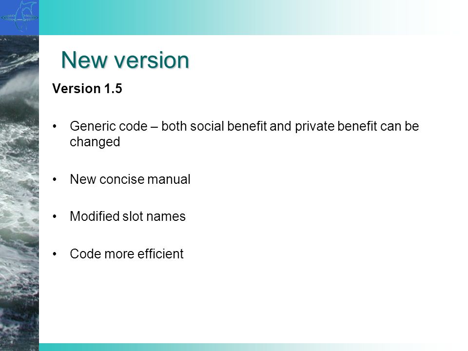 New version Version 1.5 Generic code – both social benefit and private benefit can be changed New concise manual Modified slot names Code more efficient