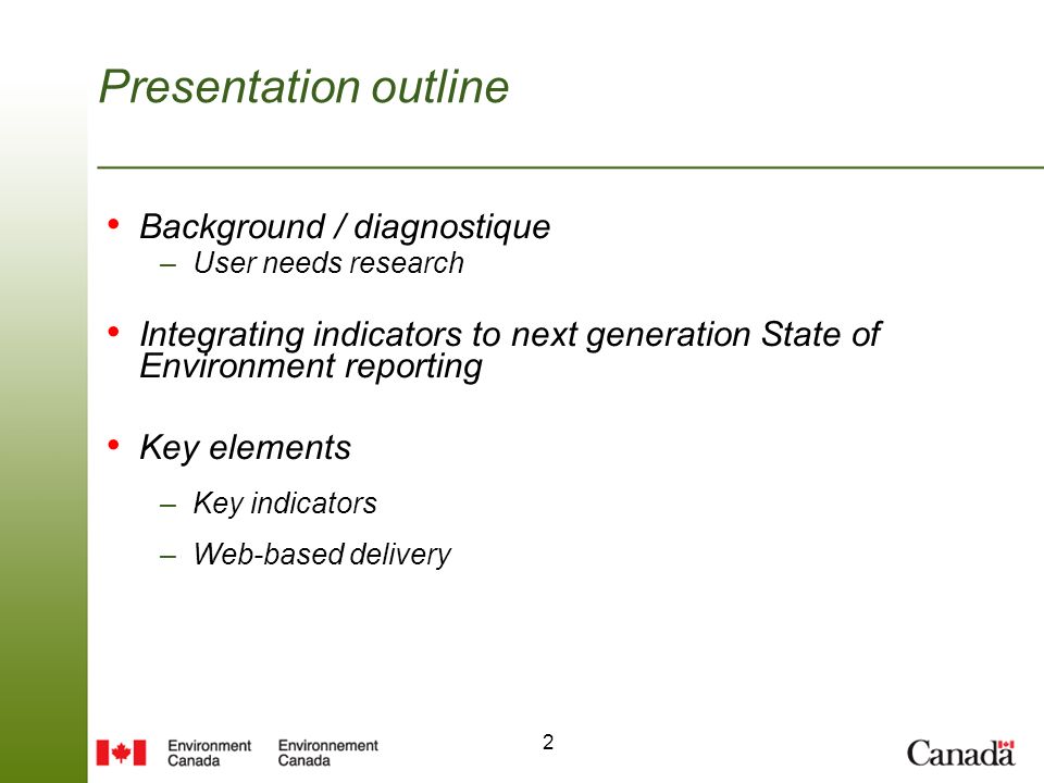 2 Presentation outline Background / diagnostique –User needs research Integrating indicators to next generation State of Environment reporting Key elements –Key indicators –Web-based delivery