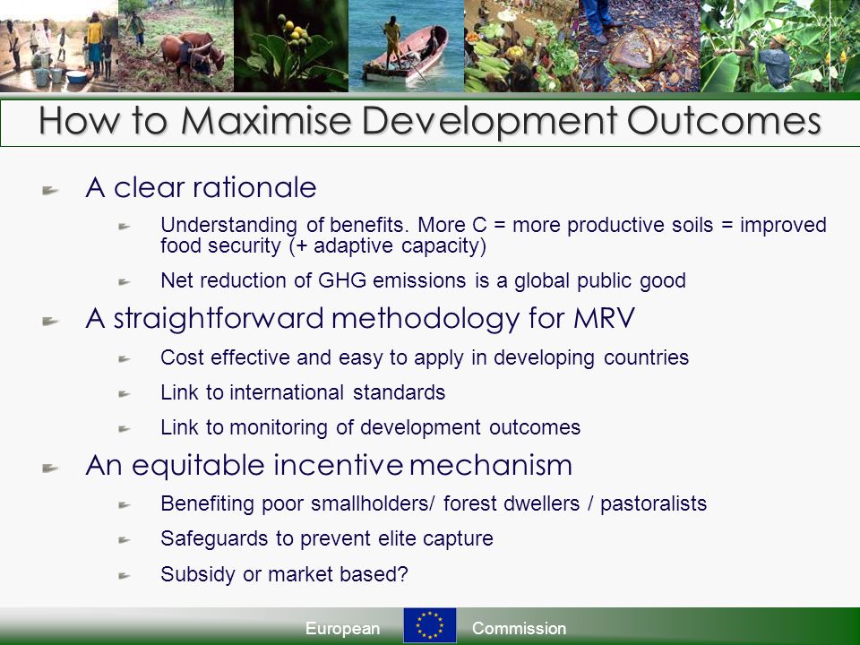 EuropeanCommission How to Maximise Development Outcomes A clear rationale Understanding of benefits.