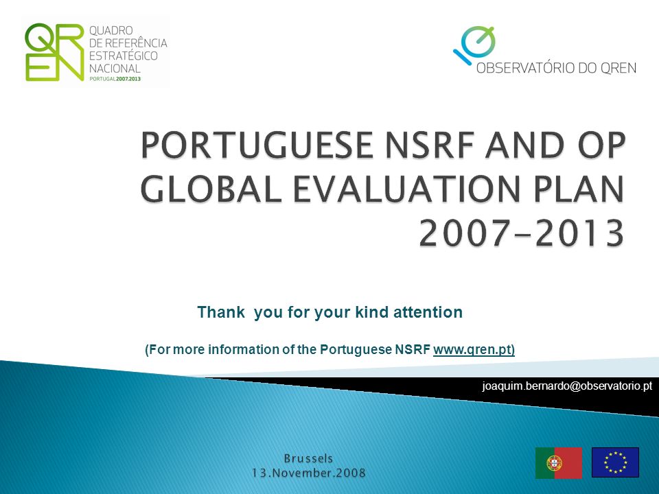 Thank you for your kind attention (For more information of the Portuguese NSRF