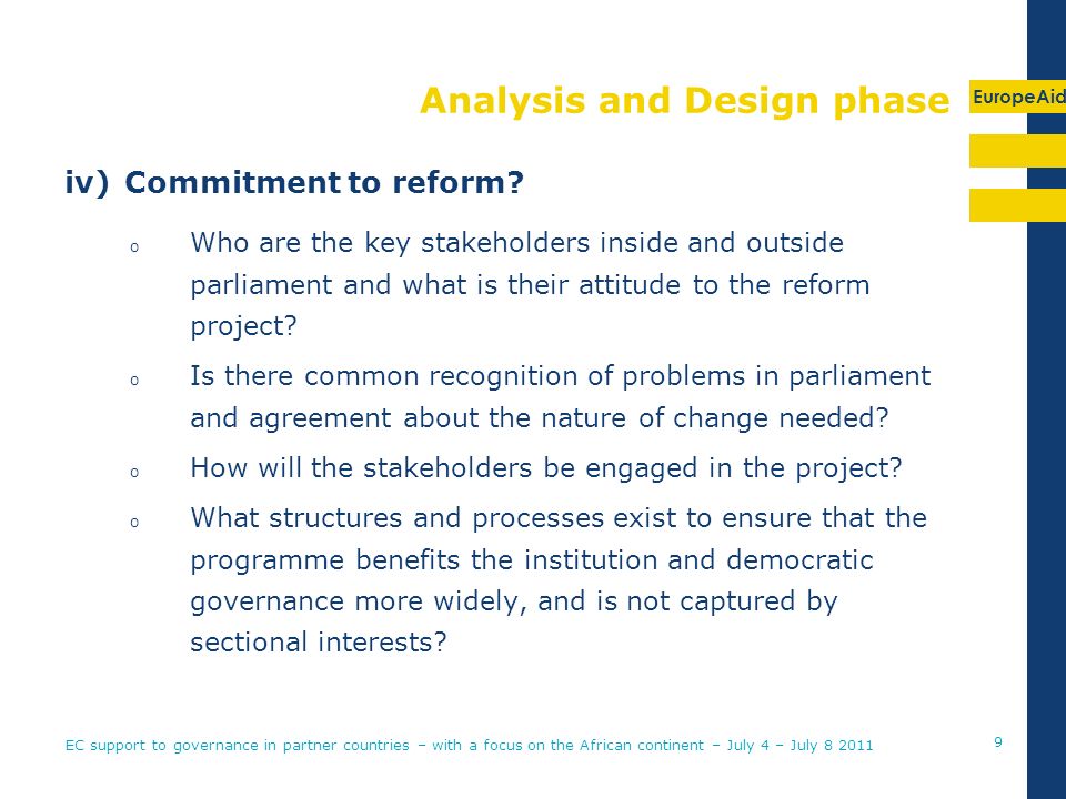 EuropeAid Analysis and Design phase iv)Commitment to reform.