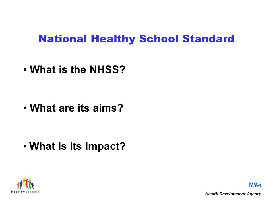 National Healthy School Standard What is the NHSS What are its aims What is its impact