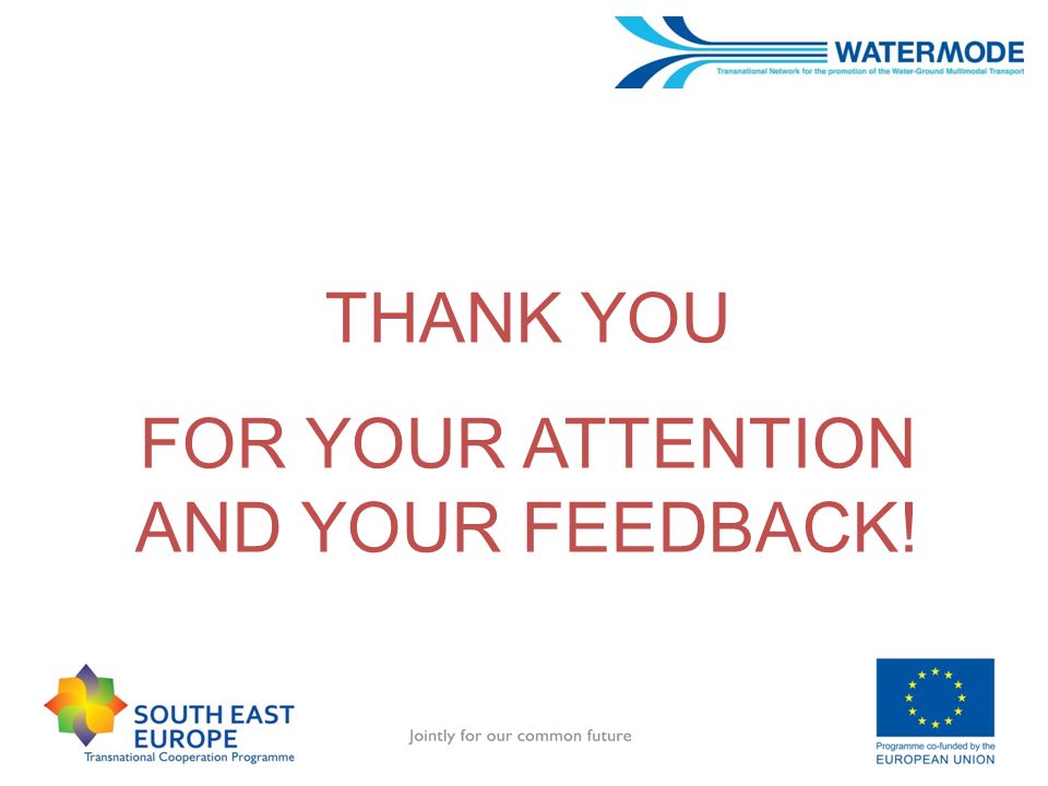 THANK YOU FOR YOUR ATTENTION AND YOUR FEEDBACK!