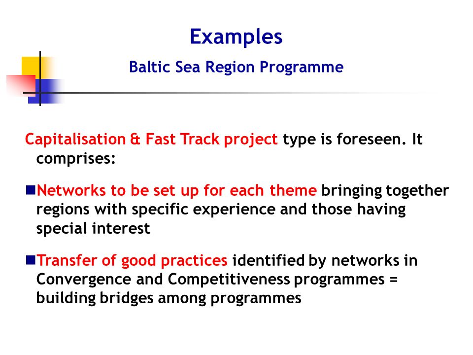 Capitalisation & Fast Track project type is foreseen.