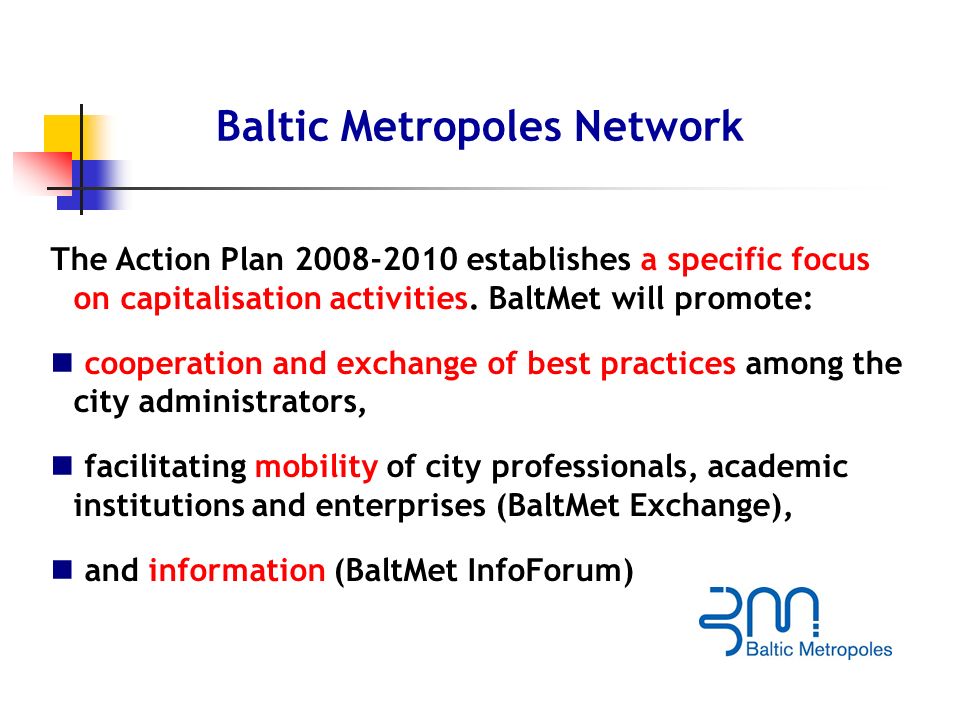 The Action Plan establishes a specific focus on capitalisation activities.
