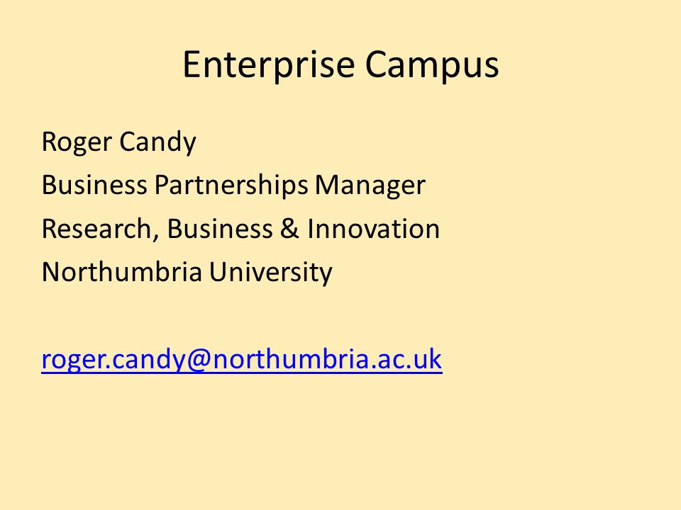 Enterprise Campus Roger Candy Business Partnerships Manager Research, Business & Innovation Northumbria University
