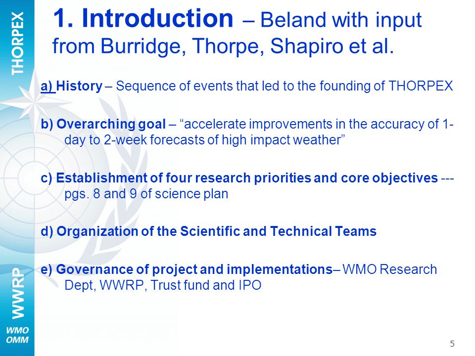 WWRP 1. Introduction – Beland with input from Burridge, Thorpe, Shapiro et al.