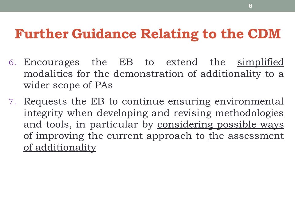 Further Guidance Relating to the CDM 6.