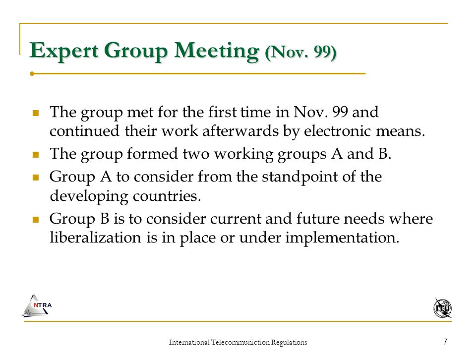 International Telecommuniction Regulations 7 Expert Group Meeting (Nov.