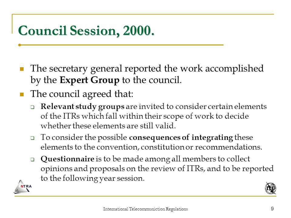 International Telecommuniction Regulations 9 Council Session, 2000.