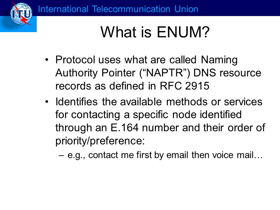 International Telecommunication Union What is ENUM.