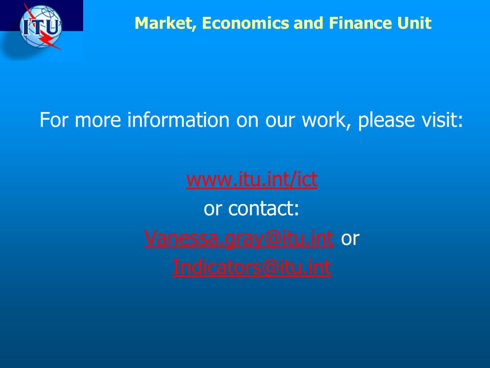 Market, Economics and Finance Unit For more information on our work, please visit:   or contact: or