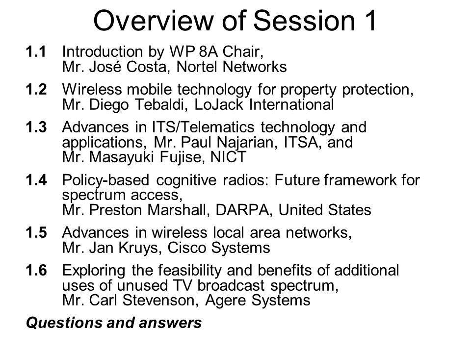 Overview of Session 1 1.1Introduction by WP 8A Chair, Mr.
