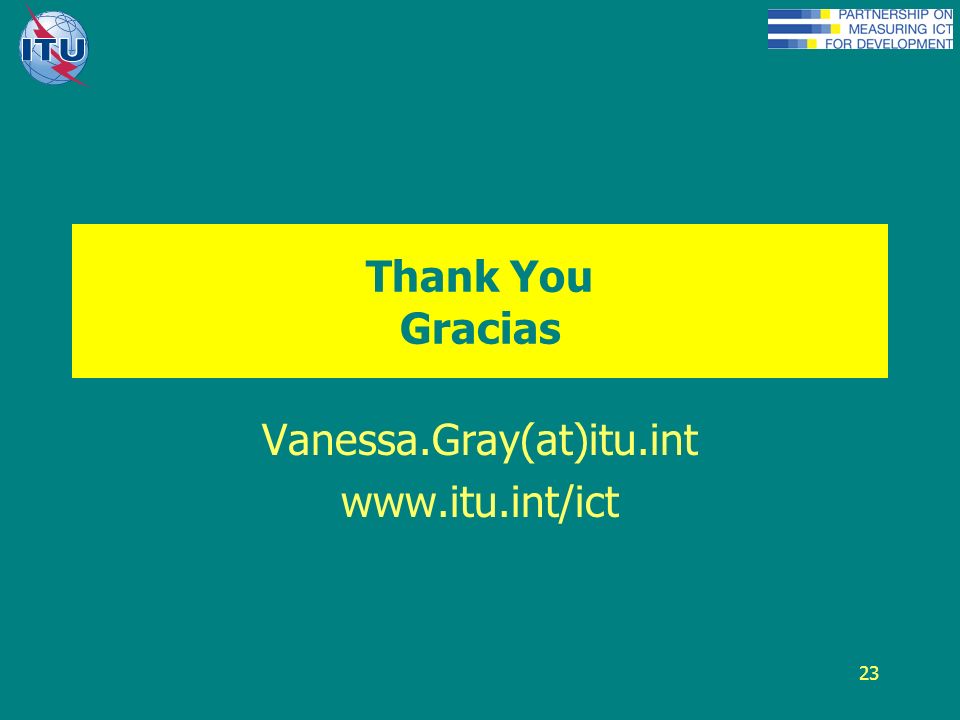 23 Thank You Gracias Vanessa.Gray(at)itu.int
