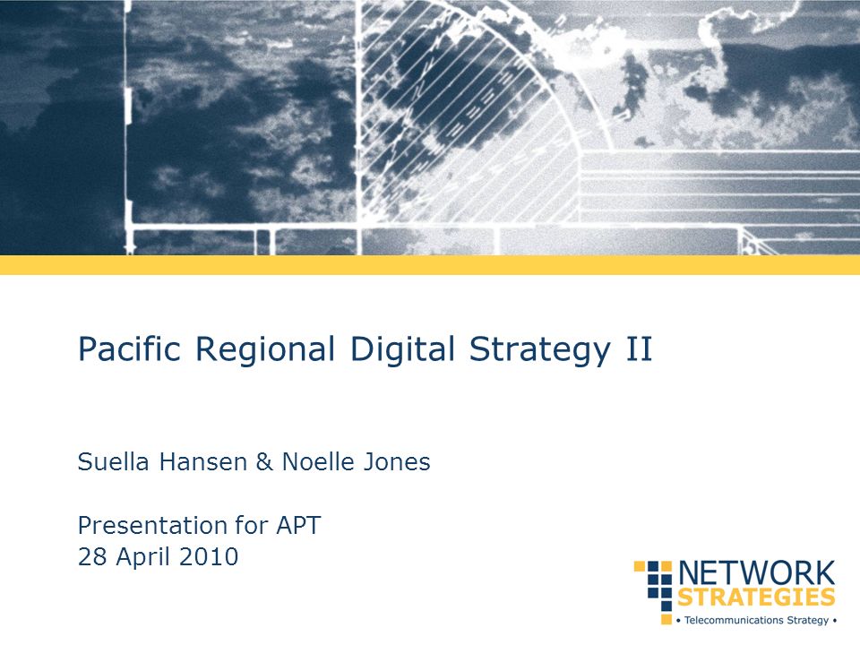 Pacific Regional Digital Strategy II Suella Hansen & Noelle Jones Presentation for APT 28 April 2010