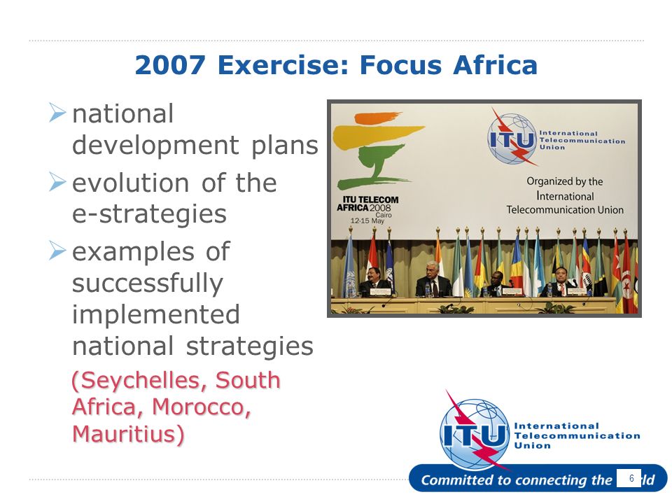 Exercise: Focus Africa national development plans evolution of the e-strategies examples of successfully implemented national strategies (Seychelles, South Africa, Morocco, Mauritius) (Seychelles, South Africa, Morocco, Mauritius)