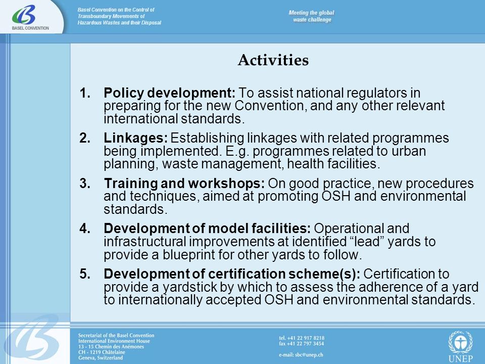 Activities 1.Policy development: To assist national regulators in preparing for the new Convention, and any other relevant international standards.
